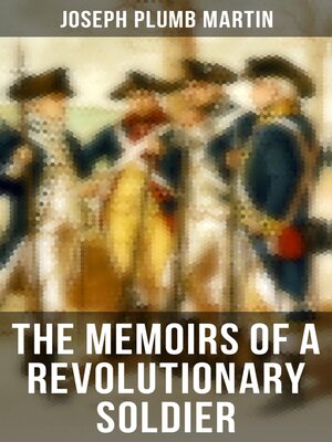 cover image of The Memoirs of a Revolutionary Soldier